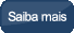 Saiba mais